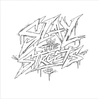 SLAY THE STREETS